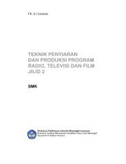 127 Teknik Penyiaran Dan Produksi Program TV, Film, Radio Jilid 2.pdf