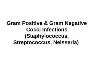 Gram Positive & Gram Negative Cocci Infections.ppt